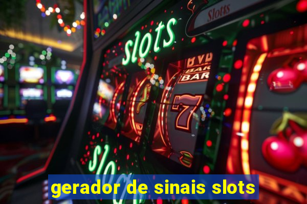 gerador de sinais slots